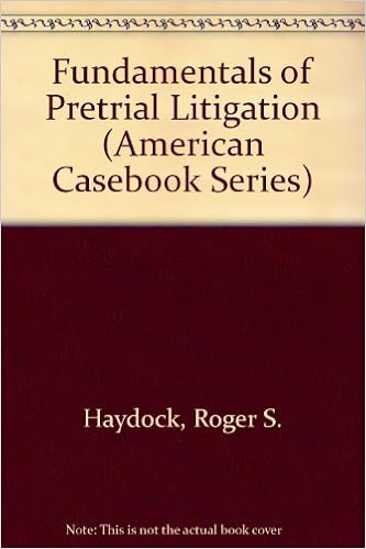 Fundamentals of Pretrial Litigation American Casebooks Coursebook
