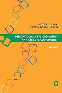 Livro Psicopatologia e psicodinâmica na análise psicodramática - Volume V