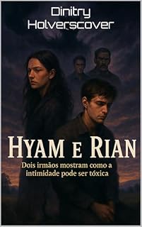 Livro Hyam e Rian: Dois irmãos mostram como pode ser tóxico a intimidade