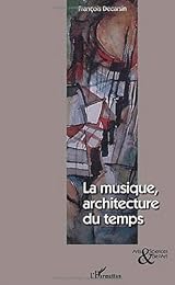 La  musique, architecture du temps