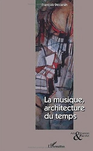 La  musique, architecture du temps
