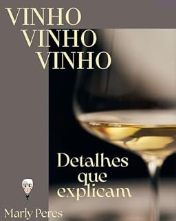 Livro Vinho, vinho, vinho – Detalhes saborosos