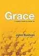 Grace: A Leader's Guide to a Better Us