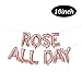 Rose All Day Balloons | Rose All Day Banner | Rose All Day Decorations for Bridal Shower, Birthday Party, Bachelorette Party, Brosé Party, Housewarming | Rose Gold, 16inch