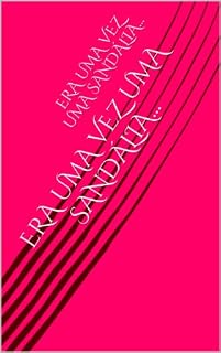 Livro ERA UMA VEZ UMA SANDÁLIA...