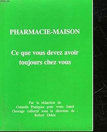 Pharmacie-maison, ce que devez avoir toujours chez vous