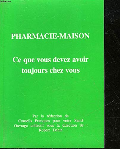 Pharmacie-maison, ce que devez avoir toujours chez vous