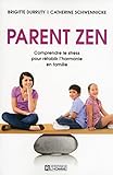 Parent zen (French Edition) by 