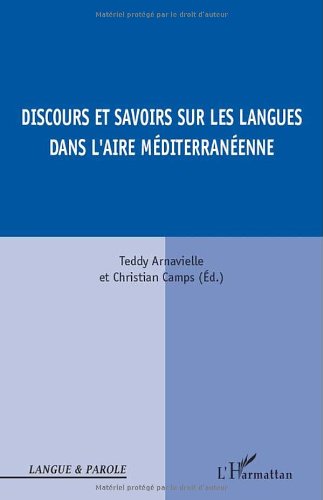 Discours et savoirs sur les langues dans l'aire méditerranéenne