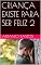 Livro CRIANÇA EXISTE PARA SER FELIZ 2