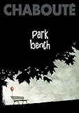 Park Bench by Christophe Chabouté