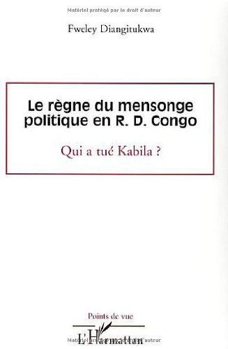 Le  règne du mensonge politique en R. D. Congo