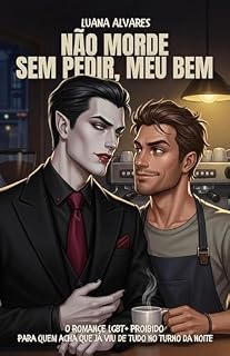 Livro Não Morde Sem Pedir, Meu Bem: O romance LGBT+ proibido para quem acha que já viu de tudo no turno da noite