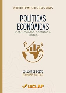Livro Políticas Econômicas: instrumentos, conflitos e limites (Economia em Foco Livro 12)