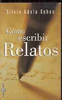 Cómo escribir relatos 8401540941 Book Cover