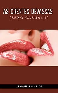 Livro As Crentes Devassas (Sexo Casual 1)