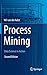 Process Mining: Data Science in Action