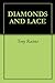 DIAMONDS AND LACE by Tony Racina