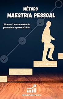 Livro Método Maestria Pessoal: Alcance 1 ano de evolução pessoal em apenas 30 dias!