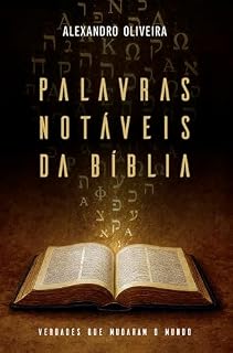 Livro PALAVRAS NOTÁVEIS DA BÍBLIA: Verdades que mudaram o mundo
