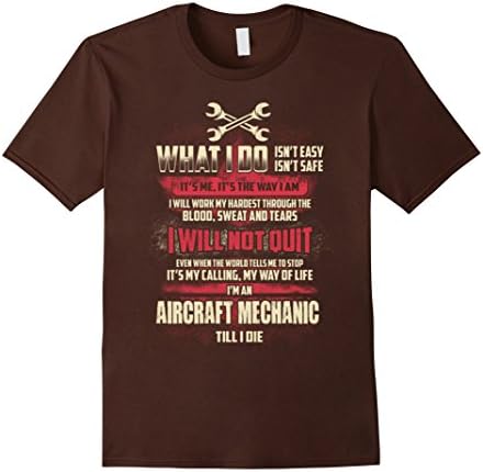 Men's I'm An Aircraft Mechanic Till I Die T-Shirt Medium Brown