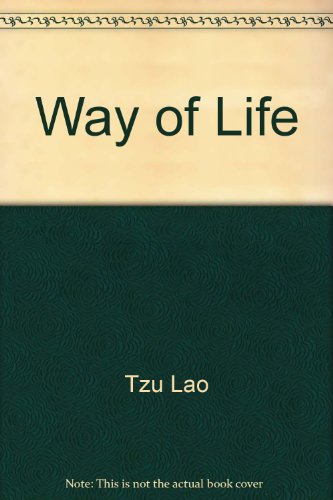 The Way of Life - Lao Tzu