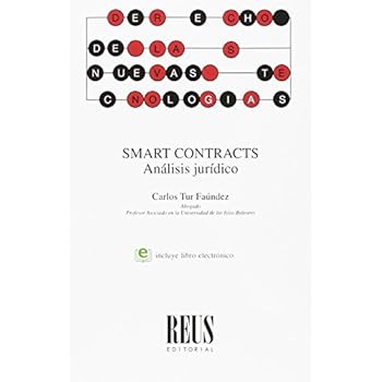 Smart Contracts: Análisis jurídico (Derecho de las Nuevas Tecnologías)