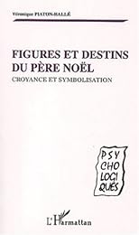 Figures et destins du père Noël
