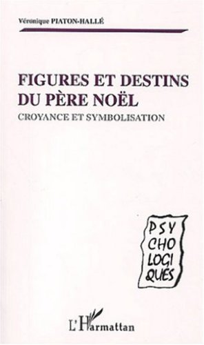 Figures et destins du père Noël