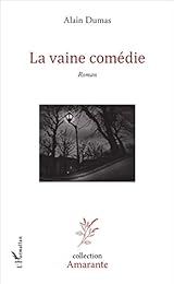 La  vaine comédie