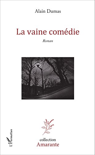 La  vaine comédie