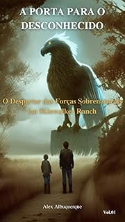 Livro A Porta para o Desconhecido: O Despertar das Forças Sobrenaturais em Skinwalker Ranch