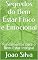 Livro Segredos do Bem Estar Físico e Emocional: Fundamentos para o Bem-Estar Integral