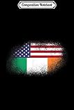 Composition Notebook: Half Ireland Half America Irish Heritage USA Flag  Journal/Notebook Blank Lined Ruled 6x9 100 Pages