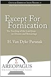 Image de Except for Fornication: The Teaching of the Lord Jesus on Divorce and Remarriage