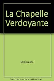 La  chapelle verdoyante