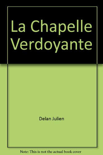 La  chapelle verdoyante