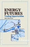 Energy Futures : Trading Opportunities, Treat, John Elting, 0878147527