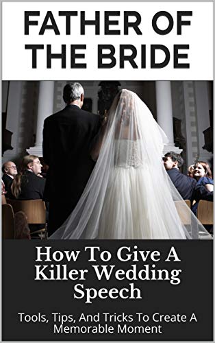 Exclusive father of the bride speeches english edition