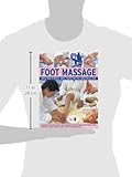 Image de Foot Massage: Amazing reflexology techniques to recharge your body and improve your health, with 240 colour photographs