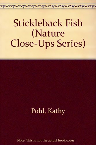 Stickleback Fish (Nature Close-Ups Series)