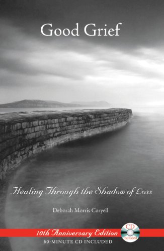 Download Good Grief: Healing Through the Shadow of Loss