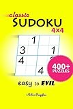 Classic SuDoKu 4x4 Easy to Evil: 400+ Puzzles (Volume 1) by iSolvePuzzles