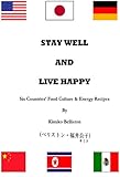 Stay Well and Live Happy by Kimiko Belliston