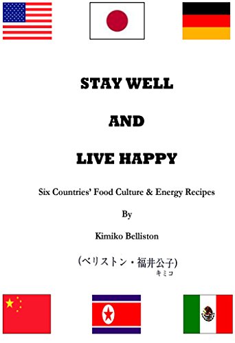 Stay Well and Live Happy by Kimiko Belliston