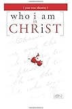 Who I Am In Christ: A Devotional: Anderson, Neil T.: 9780830728909 ...
