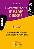 Je parle russe ! niveau 2 by 