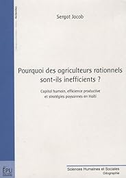 Pourquoi des agriculteurs rationnels sont-ils inefficients ?