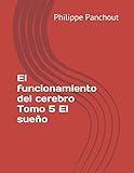 Image de El funcionamiento del cerebro Tomo 5 El sueño (Spanish Edition)