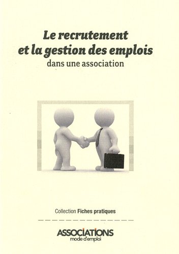 Le  recrutement et la gestion des emplois dans une association